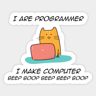 I are programmer I make computer beep boop funny Sticker